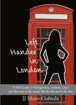 Left Hander In London by JJ Marie Gufreda